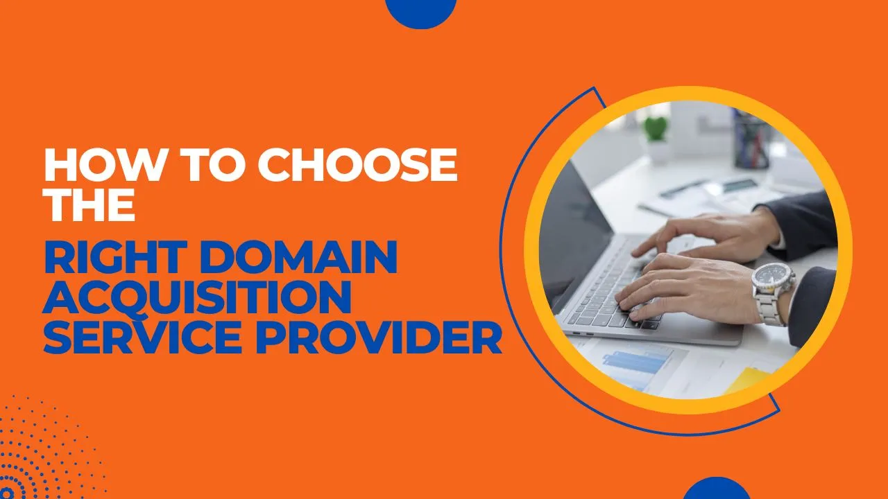 Right Domain Acquisition Service Provider